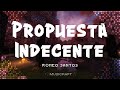 Romeo Santos - Propuesta Indecente (Letra/Lyrics)