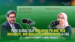 YARSI Global Talk: Exploring Poland, WSB University, and Resilient Learning in the AI Era screenshot 5