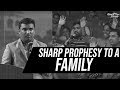 Sharp prophesy to a family  accurateprophesy
