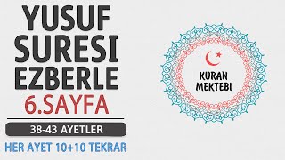 Yusuf Suresi 6.Sayfa Ezberle 10 Tekrar10 Tekrar 2.Dönüş 12.Sayfa