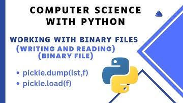 Class-12: File Handling | Binary File Practical | Writing and Reading Operation in Python