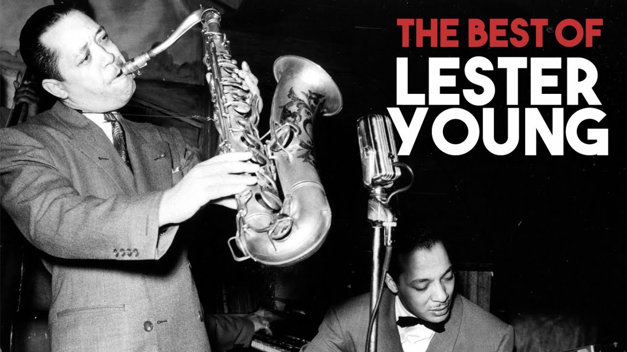 The Best of Lester Young YouTube