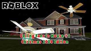 ROBLOX - Ceiling Fans in House #1 (Christmas 2024 Edition)