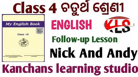 CLASS 4 English ।। Nick And Andy ।। Follow-up Lesson ।। Questions Answers ODIA MEDIUM SCHOOL