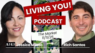 Living You Podcast - Season 1 Episode 1 - Market Update November 2025