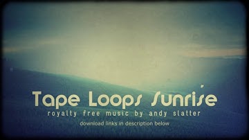 Tape Loops Sunrise- royalty free lo-fi ambient music for #EnvatoElements and #AudioJungle