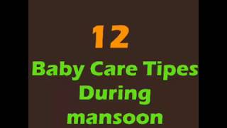 Baby Care Tips During Mansoon / मानसून मे बच्चों के ख्याल रखने के जरुरी सुझाव