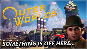 Welcome To EdgeWater! | The Outer Worlds Gameplay Playthrough - Part 2