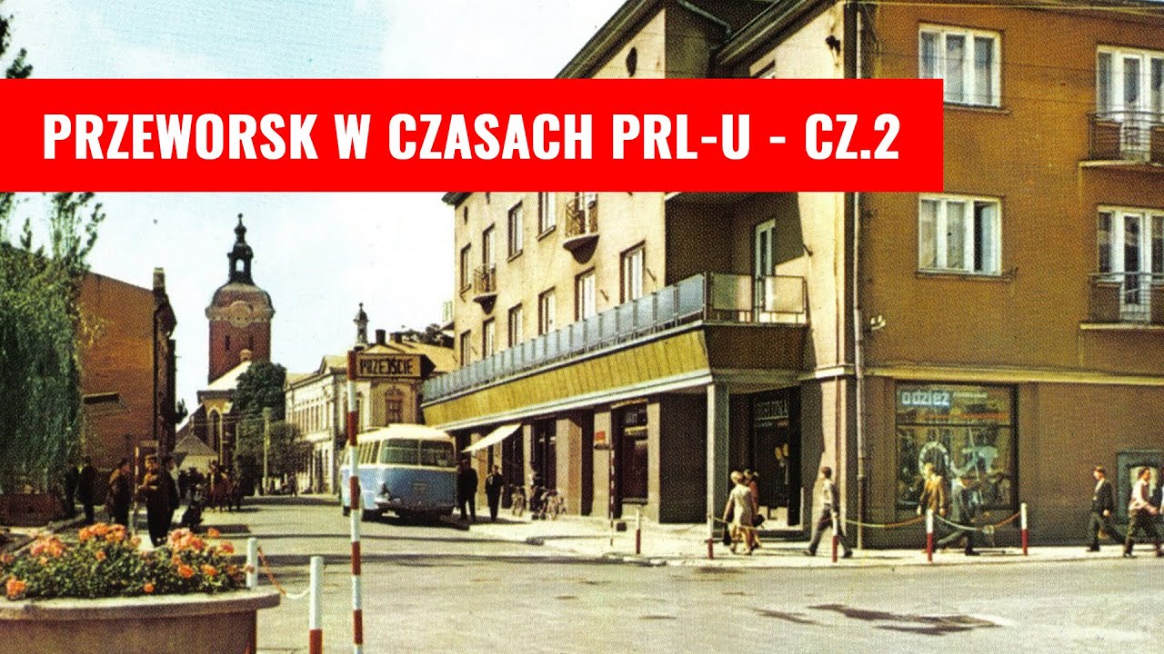 Przeworsk w czasach PRL-u - cz.2