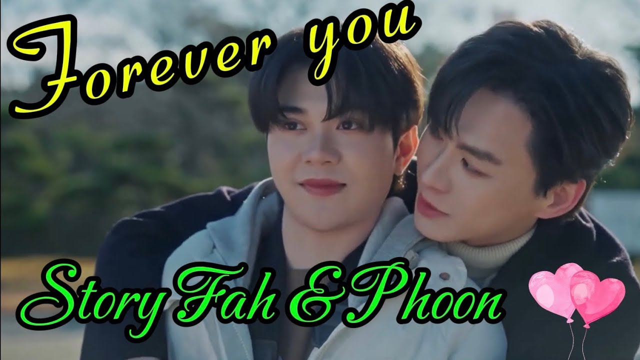 [BL] Влюбился в друга детства / Story Far & Phoon / Fell in love with a childhood friend / Eng subs