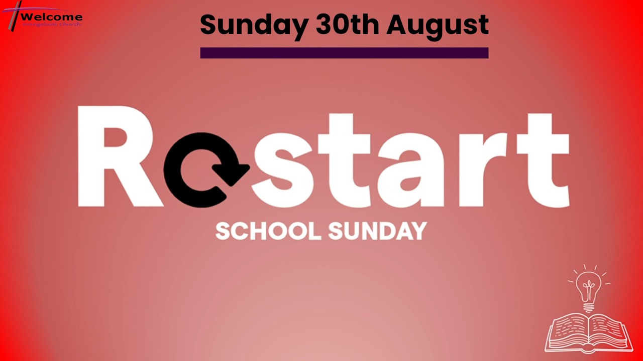 Restart School Sunday - 30.08.26