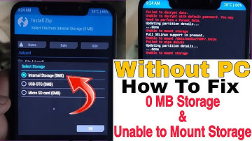 One Click | How to Fix 0 MB Storage & Unable to Mount Storage Problem In TWRP Recovery