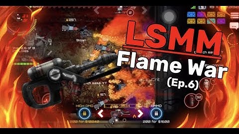 [SAS:4] LSMM Ep.6: Flame War