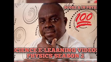 Science e learning videos Physics Season 2