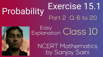 [PDF] Probability | Exercise 15.1 | Class 10 | Q. 6 to 20 | NCERT Mathematics by Sanjay Saini