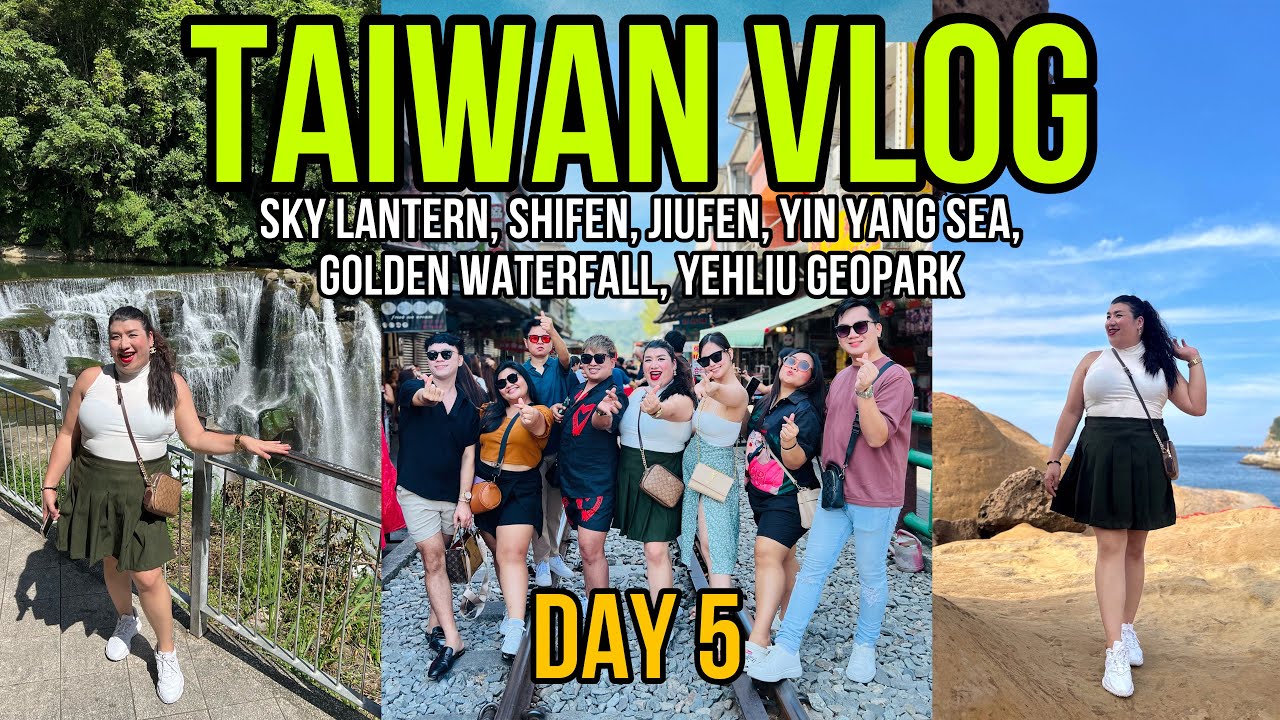 TAIWAN VLOG DAY 5 SKY LANTERN, SHIFEN, JIUFEN, YIN YANG SEA, YEHLIU