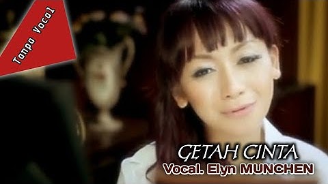 | GETAH CINTA | Elyn Munchen