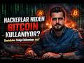 Hackerlar Neden Bitcoin Kullanıyor? Gerçekten Takip Edilemiyor mu?