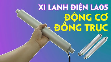 Review xi lanh điện TH LA05 đồng trục Chất lượng cao Liên hệ 0981195359