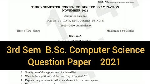 DATA STRUCTURES USING C       |       3rd Sem  B.Sc. Computer Science  2021  Question Paper #calicut