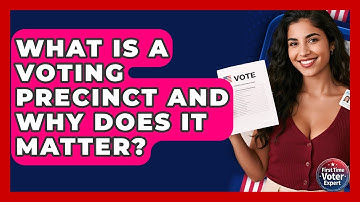 What Is A Voting Precinct And Why Does It Matter? - First Time Voter Expert