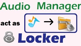 Audio Manager-- What It's a LOCKER ?? screenshot 3