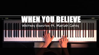 Video thumbnail of "♪ When You Believe - Whitney Houston ft. Mariah Carey  / Piano Cover"