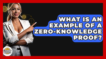 What Is An Example Of A Zero-Knowledge Proof? - CryptoBasics360.com