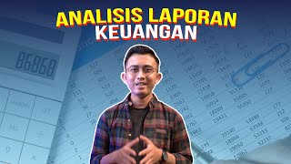 Cara Analisis Laporan Keuangan Perusahaan