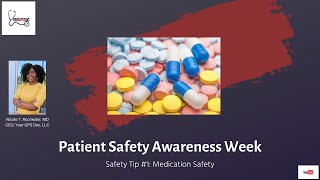 Patient Safety Awareness Tip #1: Medication Safety