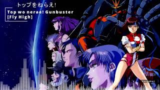 トップをねらえ!  Top wo nerae! Gunbuster  ~ Fly High [re-instrumental]