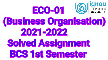 ECO-01 2021-22 Solved assignment BCA 1st Semester | Business Organisation | IGNOU