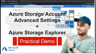 9. Microsoft Azure for Beginners | Azure Storage Account#4 | Advanced Settings | Storage Explorer