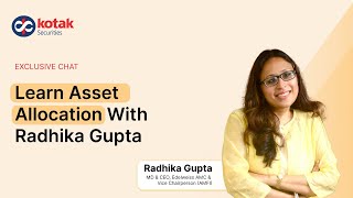 Learn Asset Allocation With Radhika Gupta