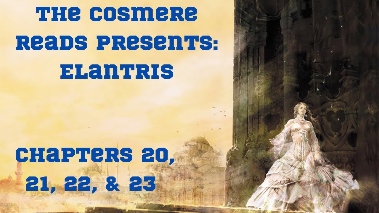 Elantris: Chapters 20, 21, 22, and 23 (Season 10, Episode 7)