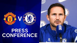 Frank Lampard On An Unpredictable Season & Ziyech's Fitness | Man Utd v Chelsea | Press Conference