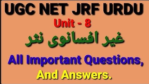UGC NET JRF URDU | Gair Afsanvi Nasr | Unit - 8 | غیر افسانوی نثر |@urduzabanhamari4199