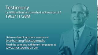 Testimony (William Branham 63/11/28M)