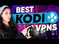 Best VPN for KODI: Tested Recommendations