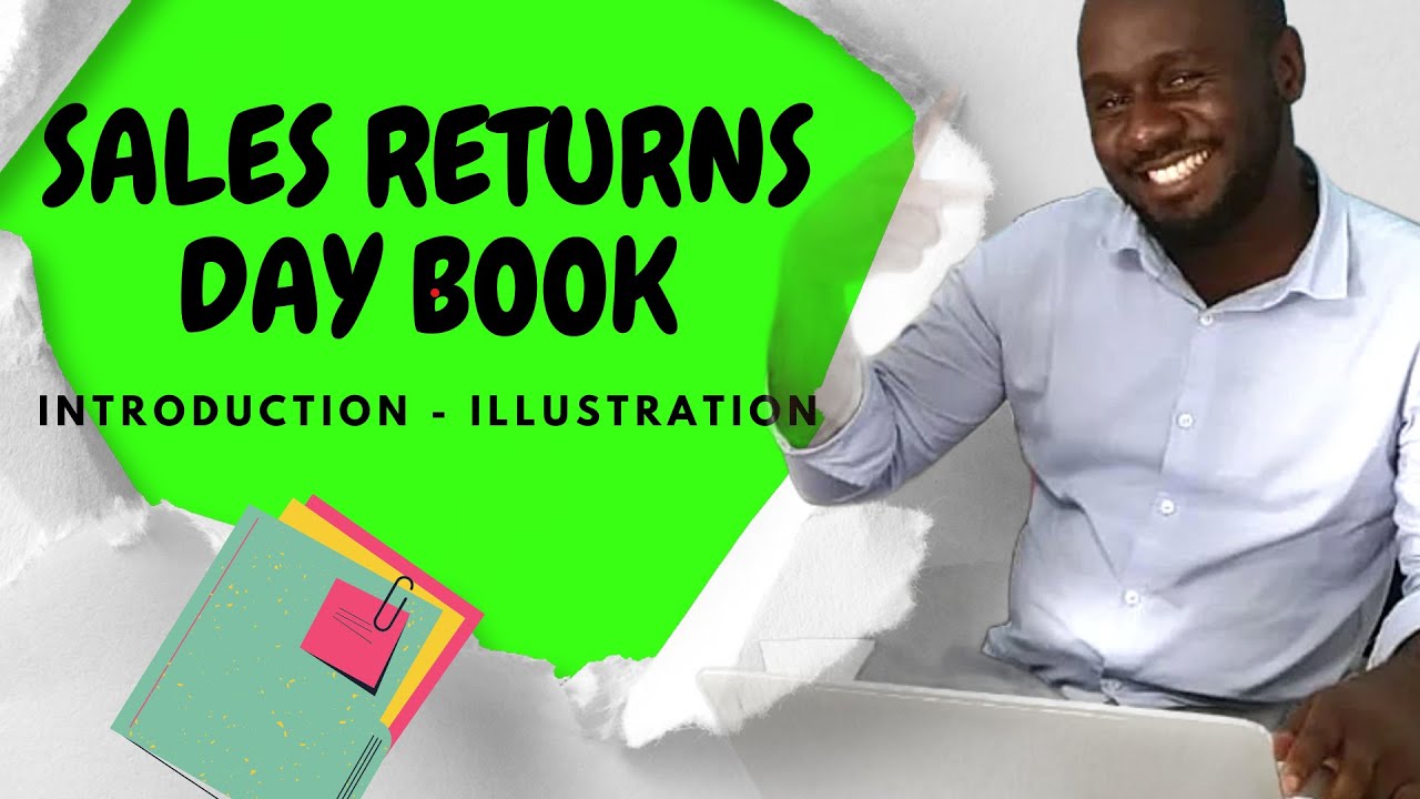 The Sales Returns Daybook: A Comprehensive Guide to Recording Sales ...