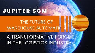 The Future of Warehouse Automation: Revolutionizing Logistics