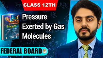 Pressure exerted by gas molecules class 12 nbf || by atif ahmed || Pressure of gas 1st year physics