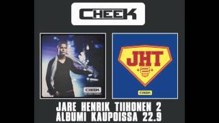 Video thumbnail of "Cheek - Takapulpetinpoika"