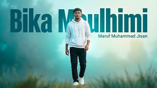 Maruf Mohammad Jisan - Bika Moulhimi | Vocals Only