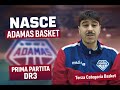 Adamas Basket prima partita DR3 🏀 Terza Categoria Pallacanestro - FIP DR3 Lazio