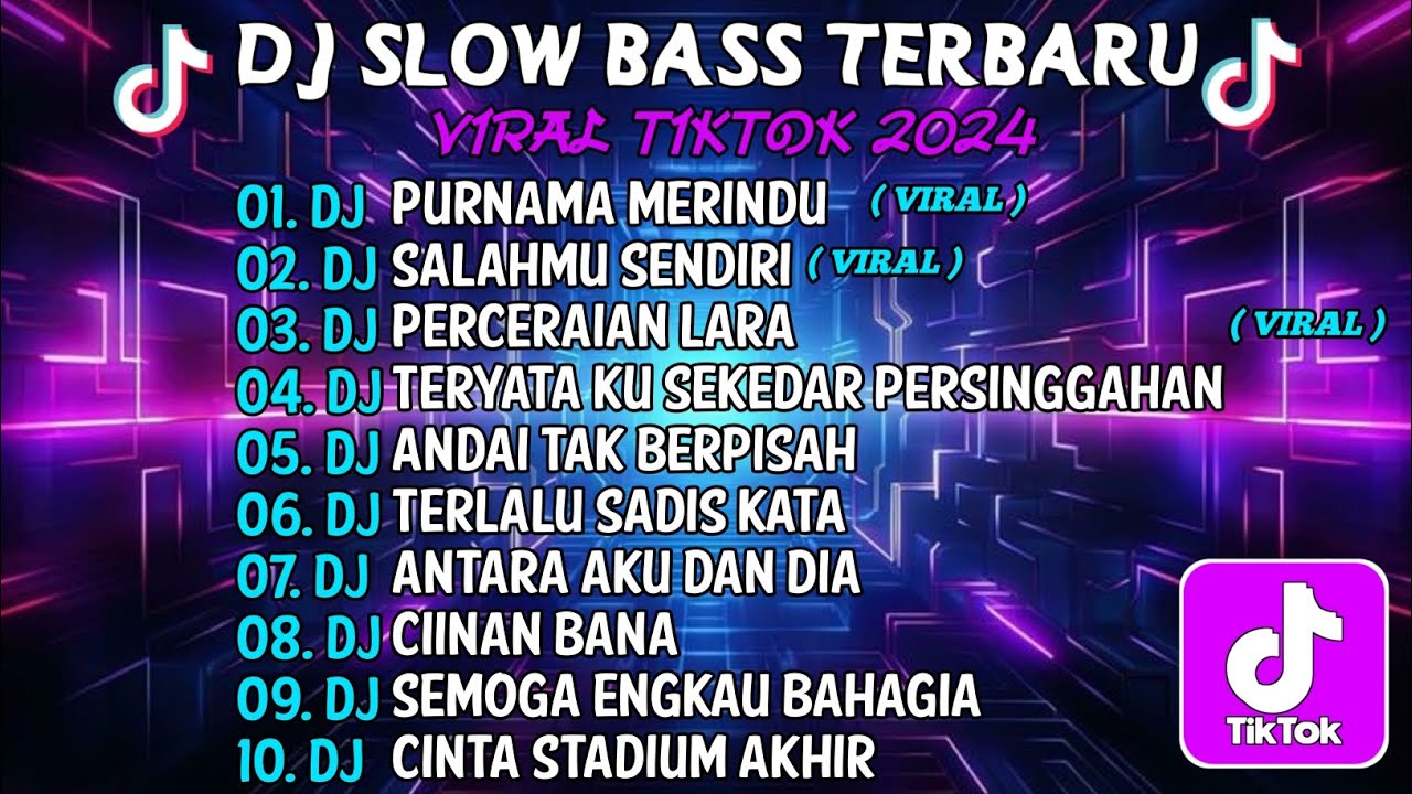 DJ SLOW BASS TERBARU 2024 |🎵DJ PURNAMA MERINDU🎵DJ SALAHMU SENDIRI | FULL ALBUM