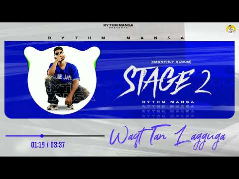 Waqt Tan Lagguga - Rythm Mansa x IGMOR