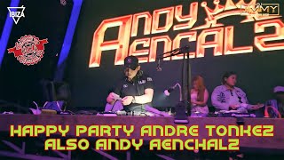 HAPPY PARTY ANDRE TONGKEZ ALSO ANDY AENCHALZ BY DJ JIMMY ON THE MIX