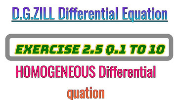 Solution Ex.2.5.Q. 1 to 10. Differential equation by D.G.zill.Homogeneous differential equation