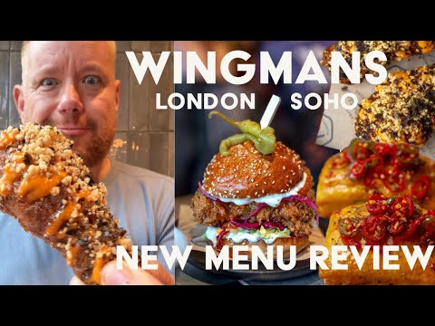 Wingmans London Soho - New Menu Review